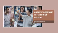 Analitik düşünme yeteneği nasıl artırılır