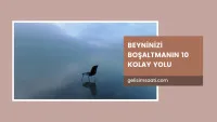 Beyninizi Boşaltma Yolları