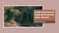 Derin Meditasyon Nasıl Yapılır?