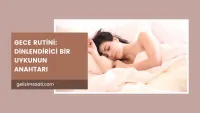 gece rutini nasıl oluşturulur