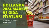 Hollanda Market Fiyatları