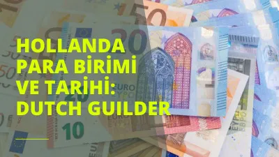 Hollanda Para Birimi ve Tarihi