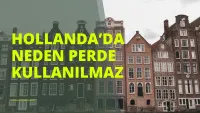 Hollandalılar Neden Perde Kullanmaz?