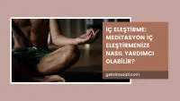 İç Eleştirme ve Meditasyon