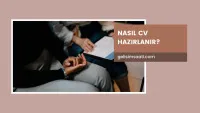 Nasıl CV Hazırlanır?